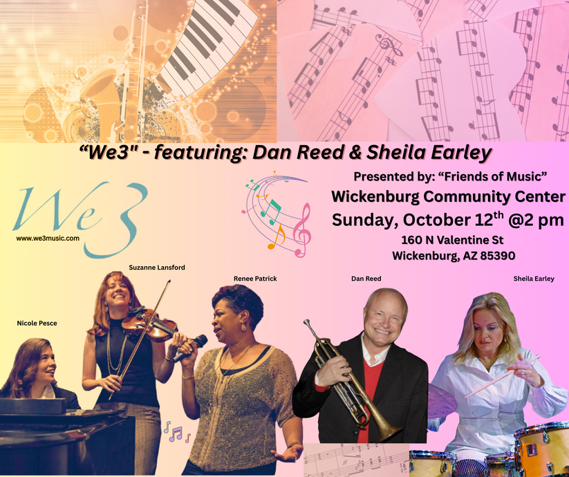 We3 Featuring Dan Reed and Shelia Earley at the Wickenburg Community Center