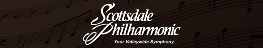 Scottsdale Philharmonic June 25th and June 28th